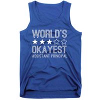 Worlds Okayest Assistant Principal Funny Assistant Principal Cool Gift Tank Top