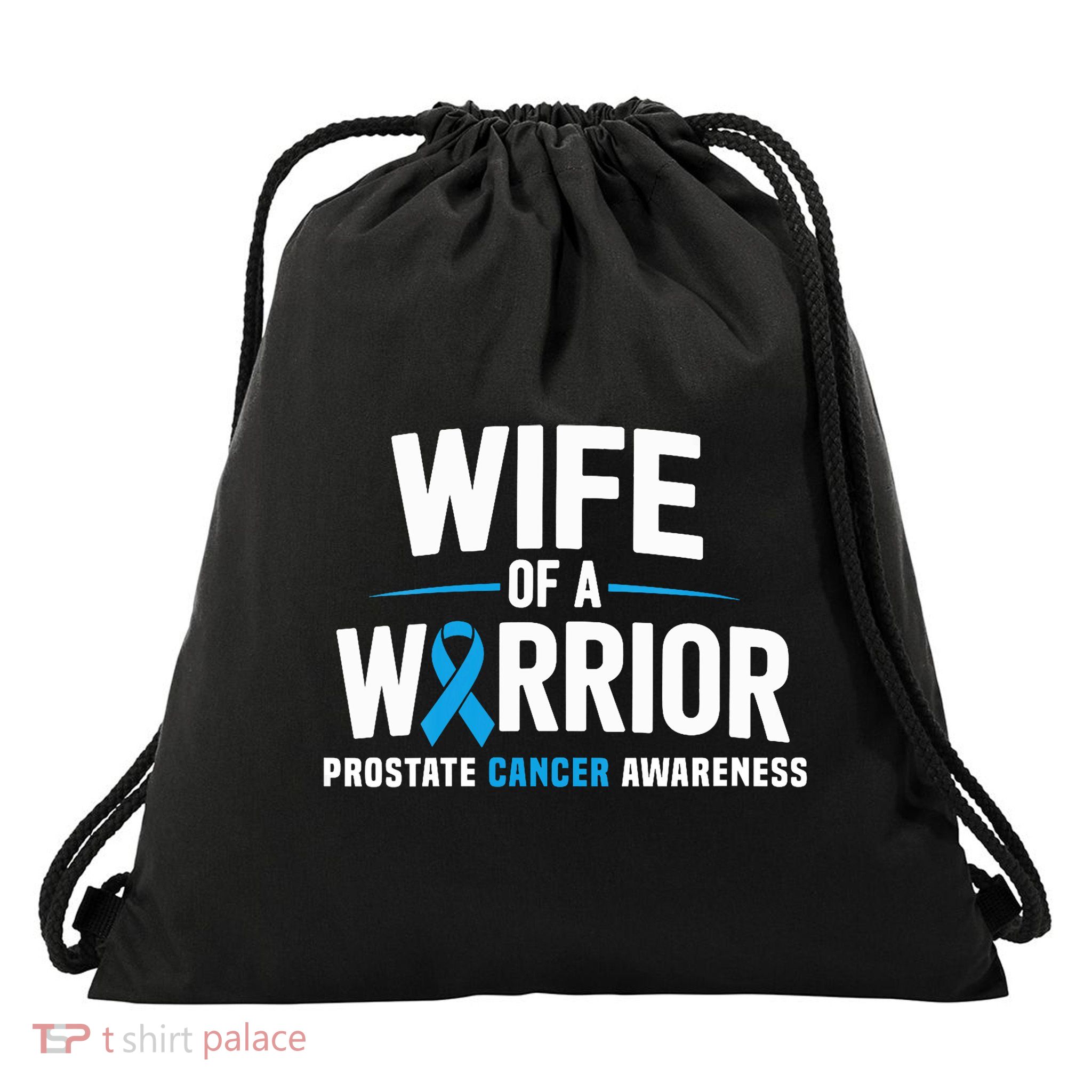Wife Of A Warrior Blue Prostate Cancer Awareness  Drawstring Bag