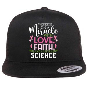 Working On A Miracle Embryo Transfer Ivf Support Pregnancy Flat Bill Trucker Hat