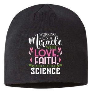 Working On A Miracle Embryo Transfer Ivf Support Pregnancy Sustainable Beanie