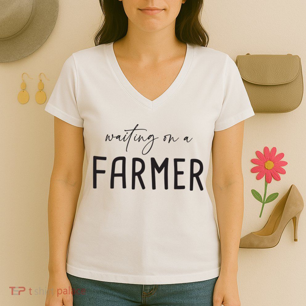 Waiting On A Farmer Funny Farmer Wife Women's V-Neck T-Shirt