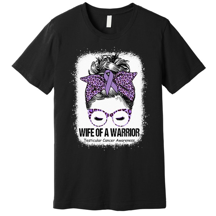 Wife of a Warrior Purple Ribbon Testicular Cancer Awareness Premium T-Shirt