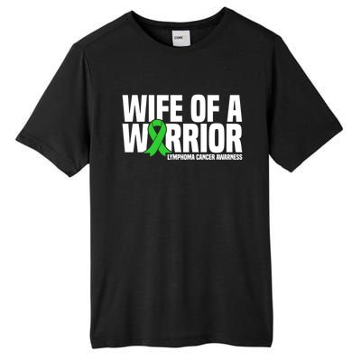 Wife Of A Warrior Green Ribbon Lymphoma Cancer Awareness Gift Tall Fusion ChromaSoft Performance T-Shirt