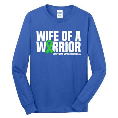 Wife Of A Warrior Green Ribbon Lymphoma Cancer Awareness Gift Tall Long Sleeve T-Shirt