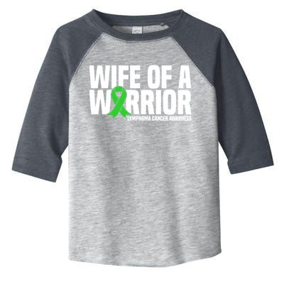 Wife Of A Warrior Green Ribbon Lymphoma Cancer Awareness Gift Toddler Fine Jersey T-Shirt