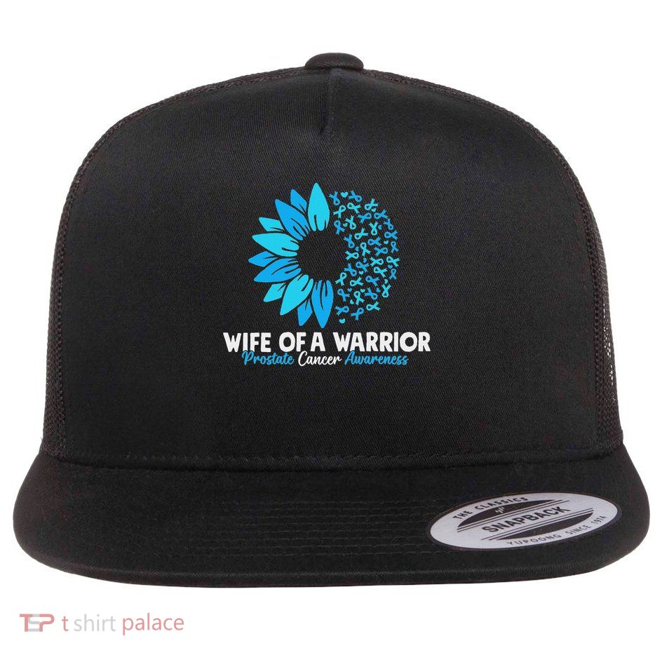 Wife Of A Warrior Blue Ribbon Prostate Cancer Awareness Flat Bill Trucker Hat