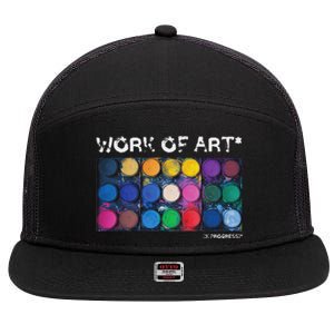 Work Of Art In Progress Perfect Artist Gift 7 Panel Mesh Trucker Snapback Hat