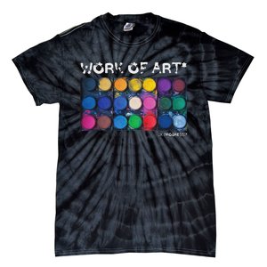 Work Of Art In Progress Perfect Artist Gift Tie-Dye T-Shirt