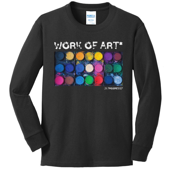 Work Of Art In Progress Perfect Artist Gift Kids Long Sleeve Shirt