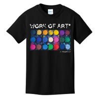 Work Of Art In Progress Perfect Artist Gift Kids T-Shirt