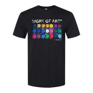 Work Of Art In Progress Perfect Artist Gift Softstyle CVC T-Shirt