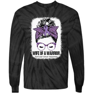 Wife Of A Warrior Purple Ribbon Testicular Cancer Awareness Tie-Dye Long Sleeve Shirt