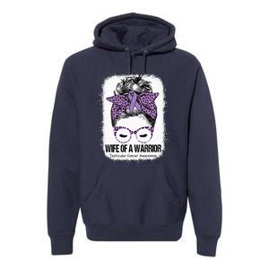 Wife of a Warrior Purple Ribbon Testicular Cancer Awareness Premium Hoodie