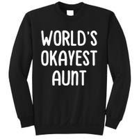 WorldS Okayest Aunt Sweatshirt