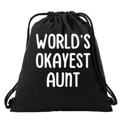 WorldS Okayest Aunt Drawstring Bag