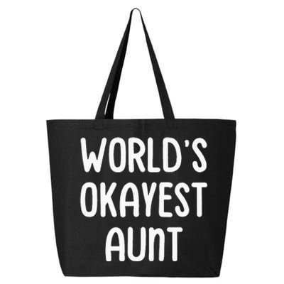 WorldS Okayest Aunt 25L Jumbo Tote