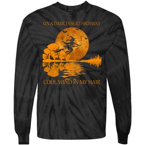 Witch On A Dark Desert Highway Cool Wind In My Hair Tie-Dye Long Sleeve Shirt