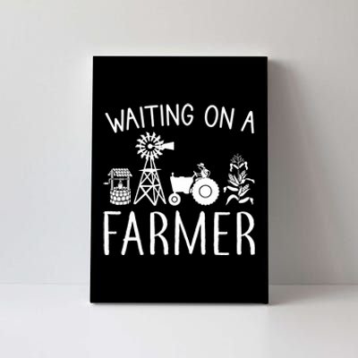 Waiting On A Farmer Funny Farming Gift Canvas