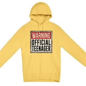 Warning Officially A Teenager Premium Pullover Hoodie