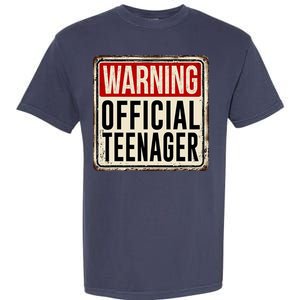 Warning Officially A Teenager Garment-Dyed Heavyweight T-Shirt