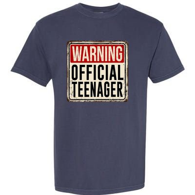 Warning Officially A Teenager Garment-Dyed Heavyweight T-Shirt