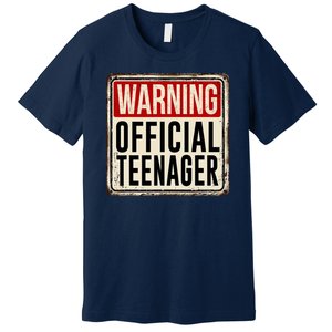 Warning Officially A Teenager Premium T-Shirt