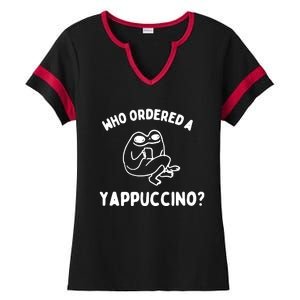 Who Ordered A Yappacino Ladies Halftime Notch Neck Tee