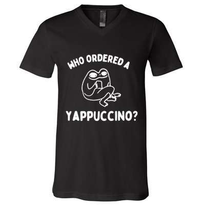 Who Ordered A Yappacino V-Neck T-Shirt
