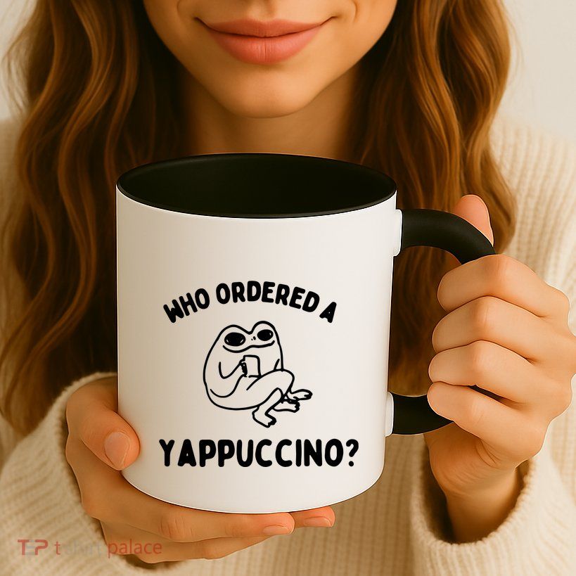 Who Ordered A Yappacino Mug