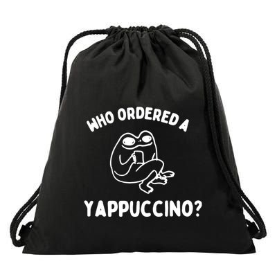 Who Ordered A Yappacino Drawstring Bag