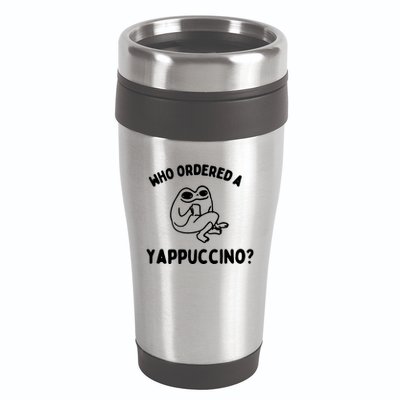Who Ordered A Yappacino 16oz Travel Tumbler