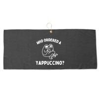 Who Ordered A Yappacino Large Microfiber Waffle Golf Towel