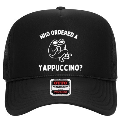 Who Ordered A Yappacino Trucker Hat