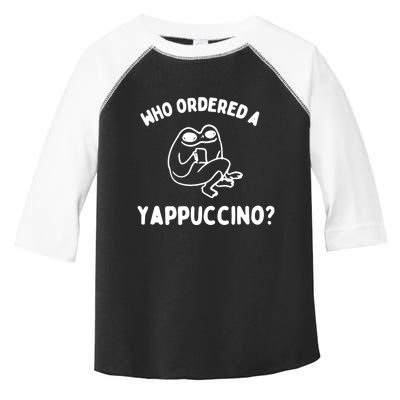 Who Ordered A Yappacino Toddler Fine Jersey T-Shirt