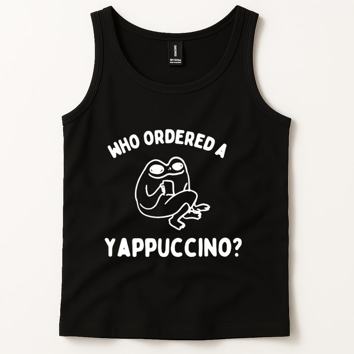 Who Ordered A Yappacino Tank Top