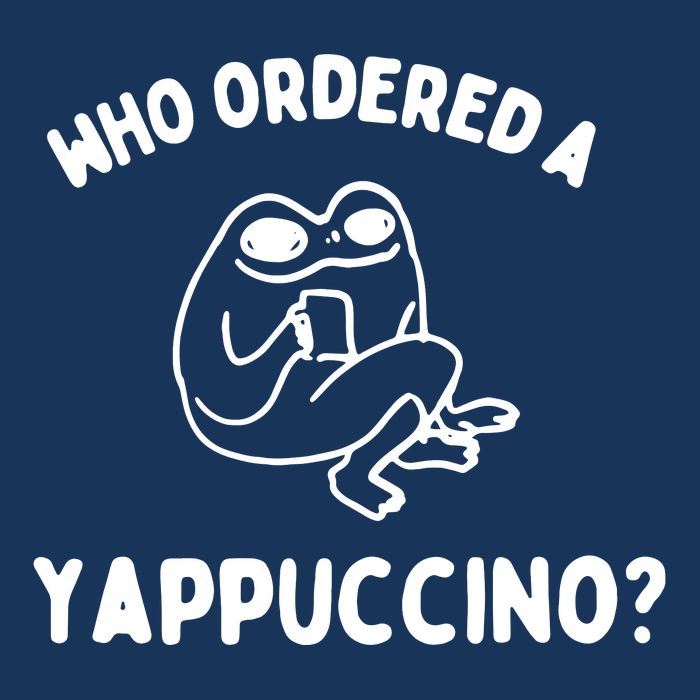 Who Ordered A Yappacino Infant Baby Jersey Bodysuit