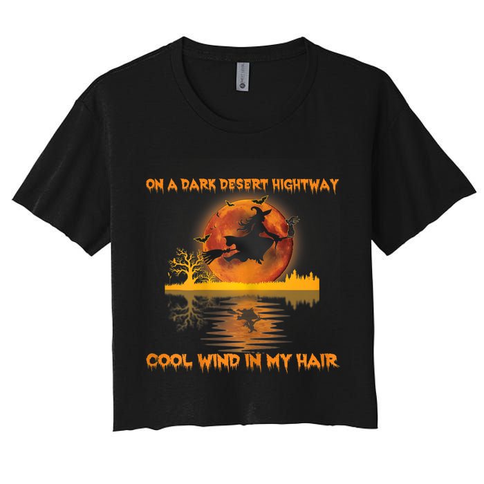 Witch On A Dark Desert Highway Tshirt Womens In Witch Tshirt Crop Top