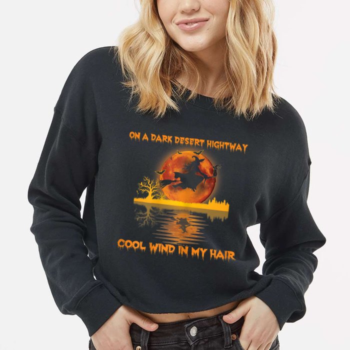 Witch On A Dark Desert Highway Tshirt Womens In Witch Tshirt Cropped Pullover Crew