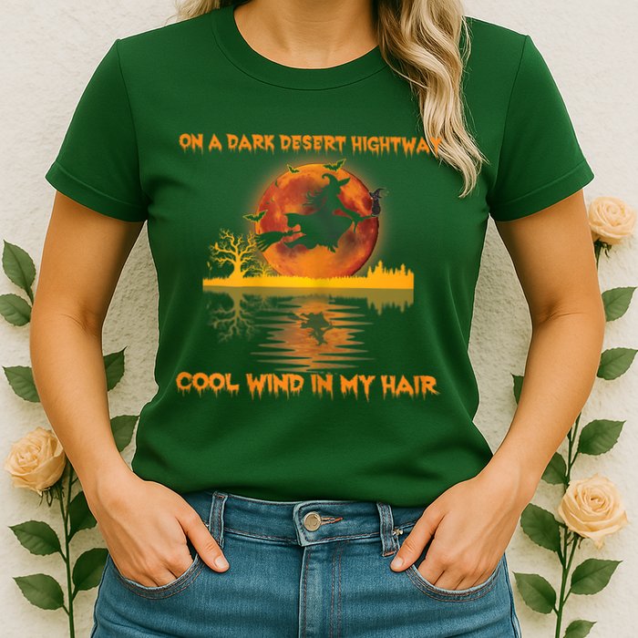 Witch On A Dark Desert Highway Tshirt Womens In Witch Tshirt Womens T-Shirt