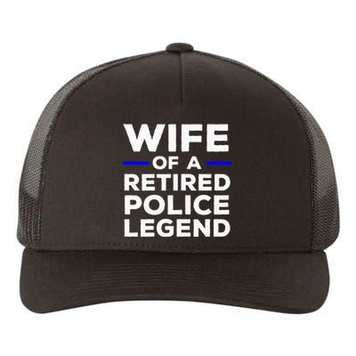 Wife Of A Retired Police Legend Cops Wife Yupoong Adult 5-Panel Trucker Hat