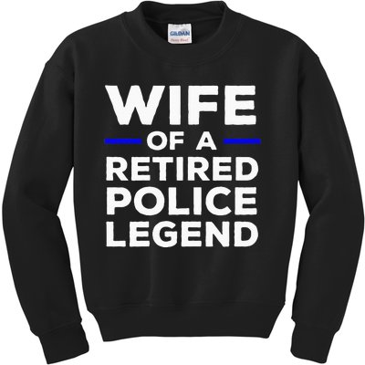 Wife Of A Retired Police Legend Cops Wife Kids Sweatshirt