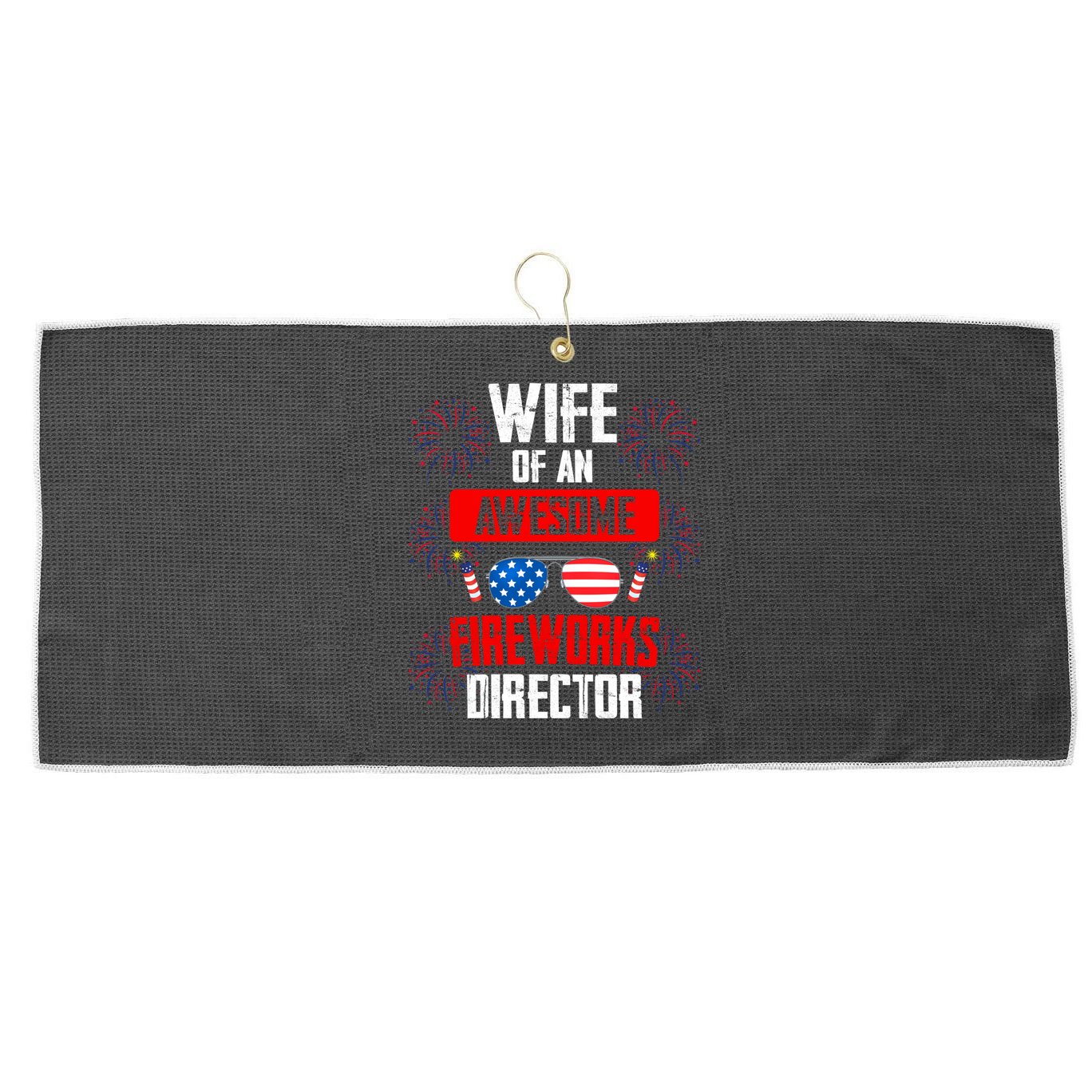 Wife Of An Awesome Fireworks Director Assistant Firework Gift Large Microfiber Waffle Golf Towel