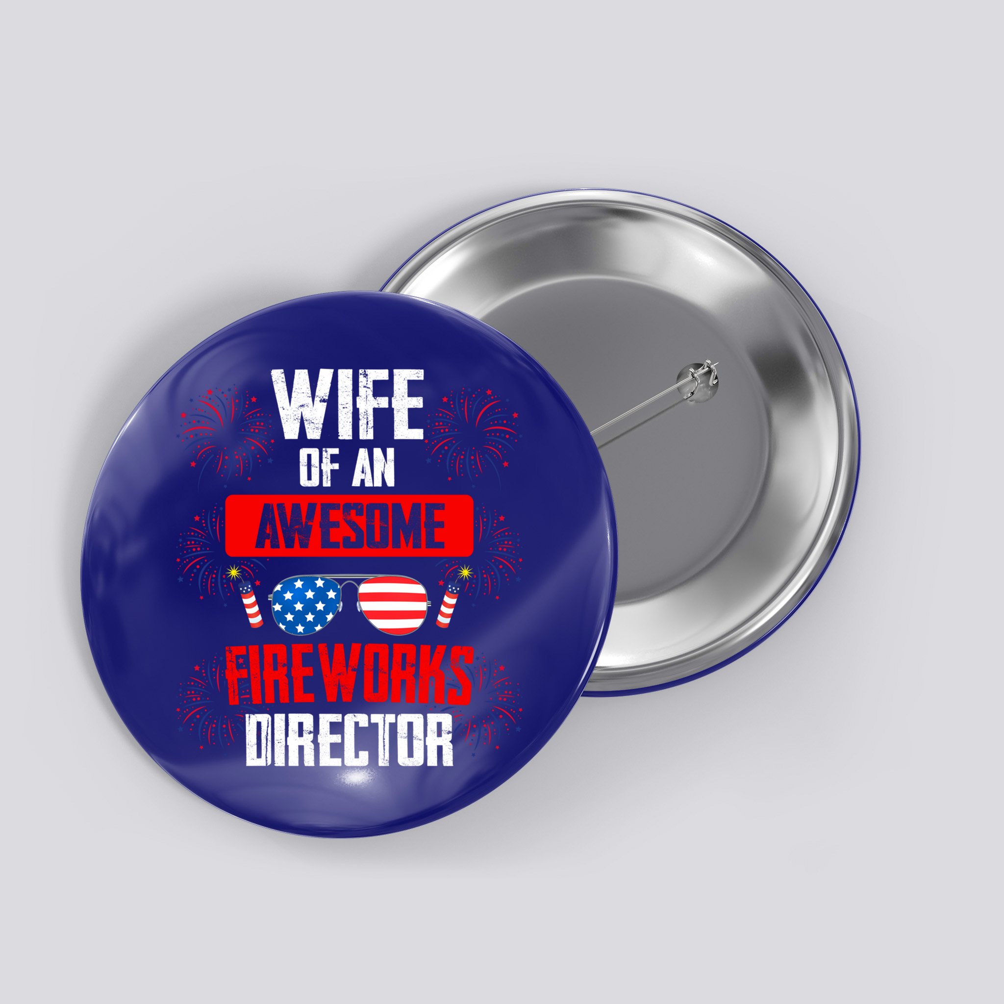 Wife Of An Awesome Fireworks Director Assistant Firework Gift Button