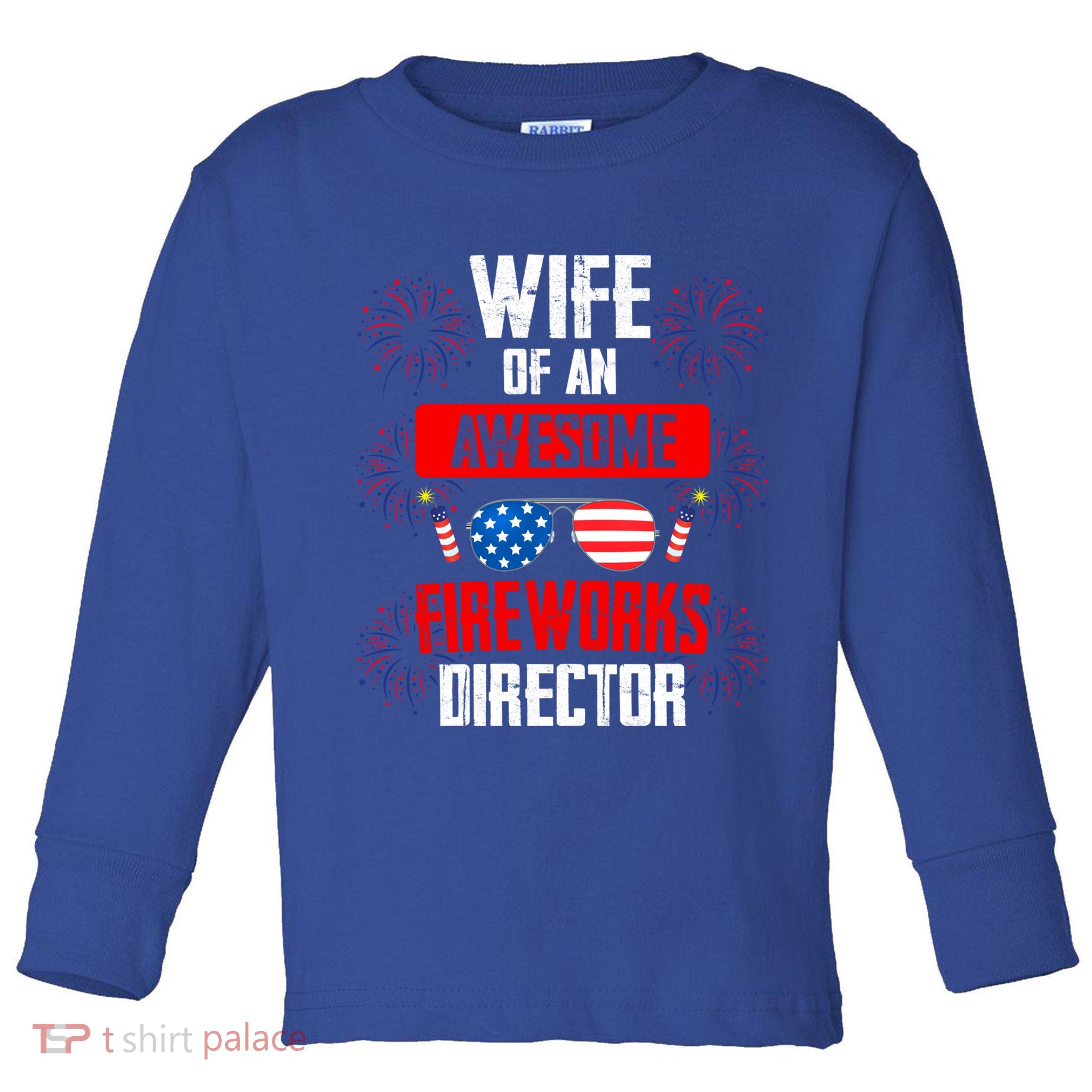 Wife Of An Awesome Fireworks Director Assistant Firework Gift Toddler Long Sleeve Shirt