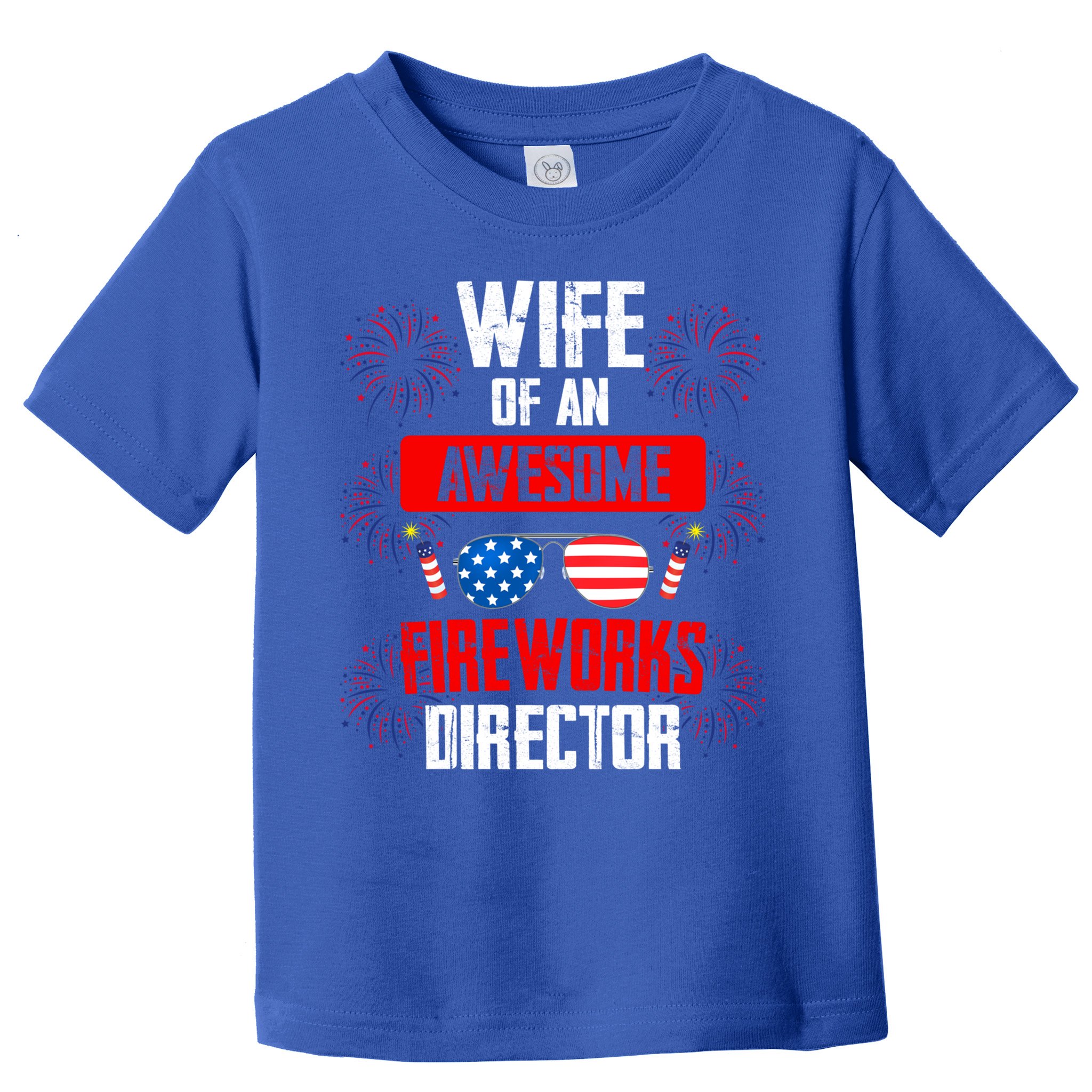 Wife Of An Awesome Fireworks Director Assistant Firework Gift Toddler T-Shirt