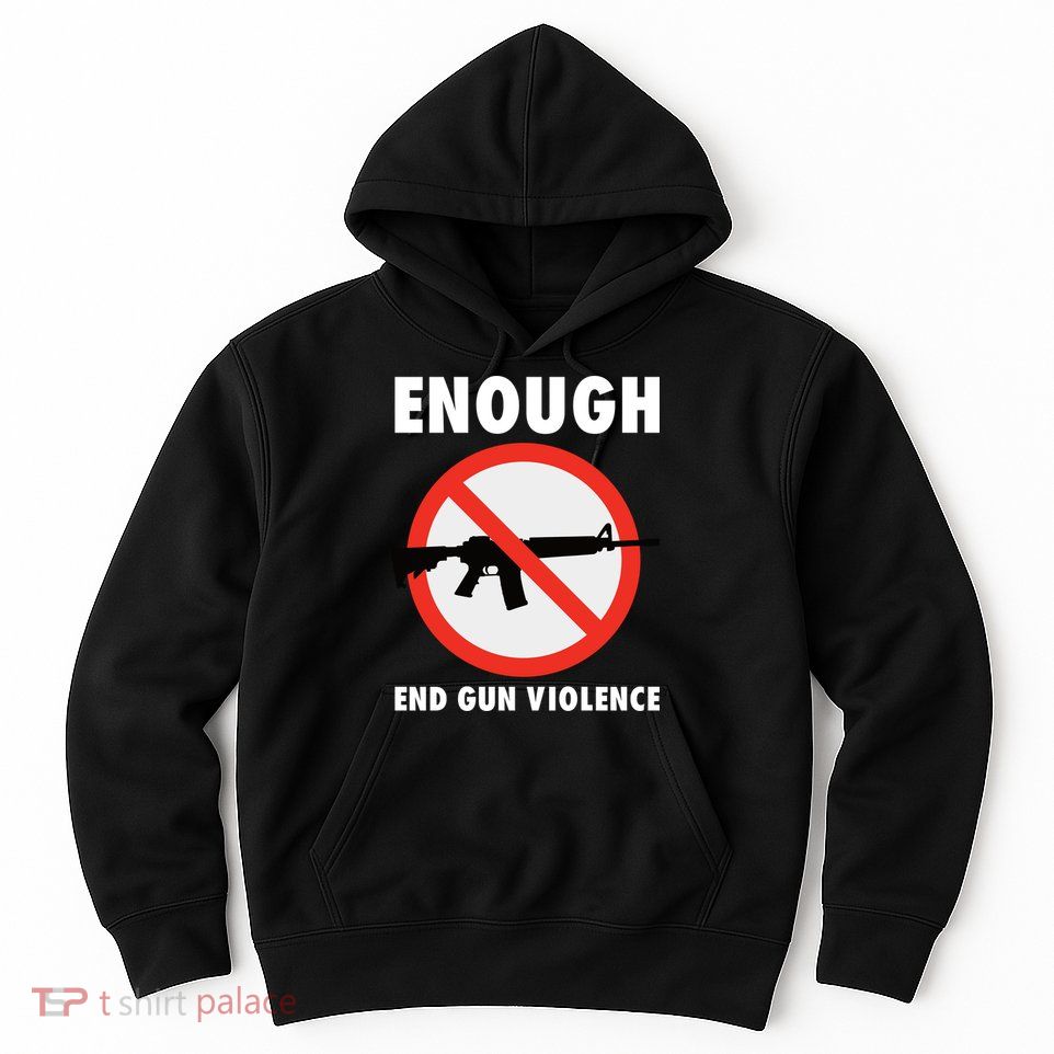 Wear Orange Anti Gun Sign Enough End Gun Violence Hoodie