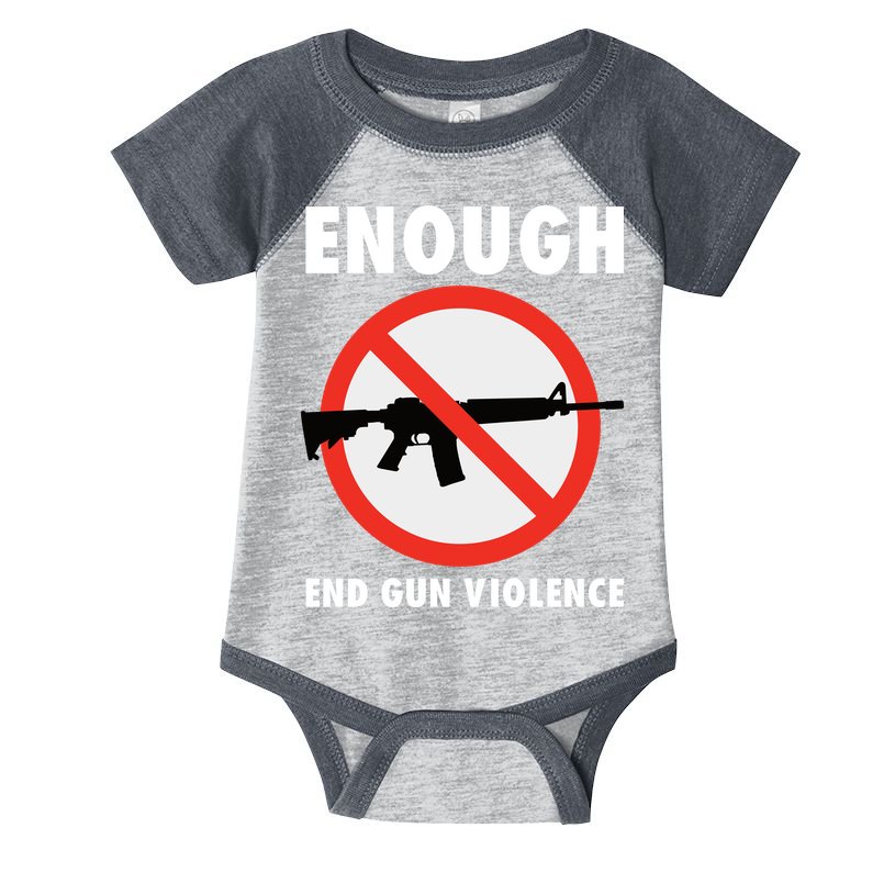 Wear Orange Anti Gun Sign Enough End Gun Violence Infant Baby Jersey Bodysuit