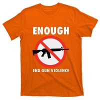 Wear Orange Anti Gun Sign Enough End Gun Violence T-Shirt