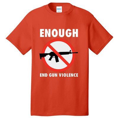 Wear Orange Anti Gun Sign Enough End Gun Violence Tall T-Shirt