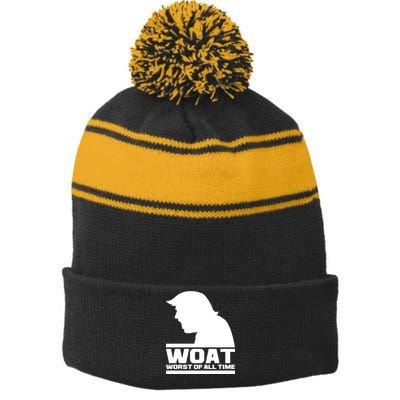 WOAT Anti Trump Worst Of All Time Stripe Pom Pom Beanie